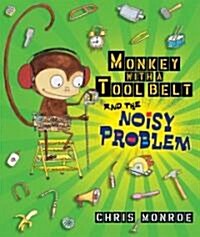 Monkey with a Tool Belt and the Noisy Problem (Hardcover)