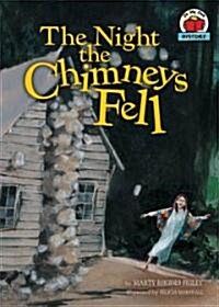 The Night the Chimneys Fell (Library Binding)