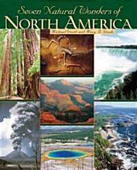 Seven Natural Wonders of North America (Library Binding)