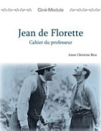 Jean de Florette: Un Film de Claude Berri, 1986 (Paperback)