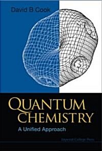 Quantum Chemistry: A Unified Approach (Hardcover)