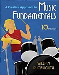 A Creative Approach to Music Fundamentals (Paperback, 10th, PCK)