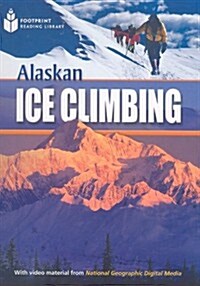 Alaskan Ice Climbing: Footprint Reading Library 1 (Paperback)
