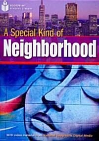 A Special Kind of Neighborhood: Footprint Reading Library 2 (Paperback)