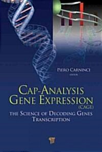 Cap-Analysis Gene Expression (Cage): The Science of Decoding Genes Transcription (Hardcover)