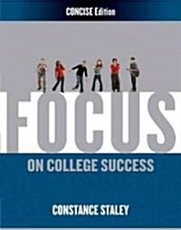 Focus on College Success (Paperback, 1st, Concise)