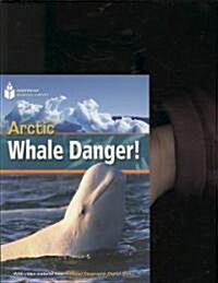 Arctic Whale Danger!: Footprint Reading Library 1 (Paperback)