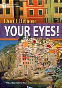 Dont Believe Your Eyes!: Footprint Reading Library 1 (Paperback)