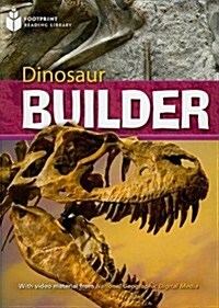 Dinosaur Builder: Footprint Reading Library 7 (Paperback)