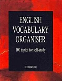 English Vocabulary Organiser : 100 Topics for Self Study (Paperback)