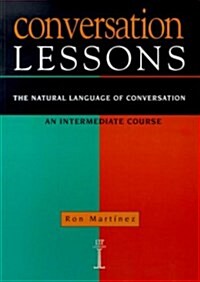 Conversation Lessons: The Natural Language of Conversation (Paperback)