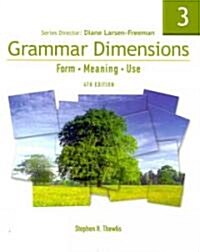 Grammar Dimensions 3: Form, Meaning, Use [With Access Code] [With Access Code] (Paperback, 4)