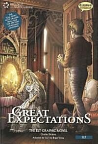 Great Expectations: The ELT Graphic Novel [With 3 CDs] (Paperback)