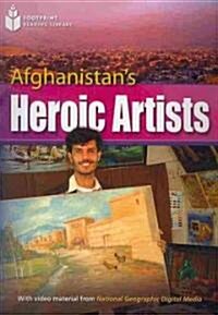 Afghanistans Heroic Artists: Footprint Reading Library 8 (Paperback)
