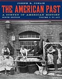 The American Past, 1877 (Paperback, 9th)