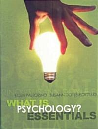 What Is Psychology? Essentials (Hardcover, 1st)