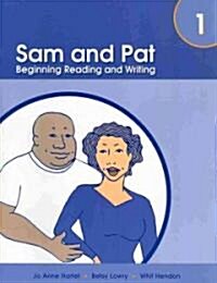 Sam and Pat, Book 1: Beginning Reading and Writing (Paperback)