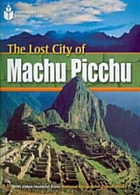 The Lost City of Machu Picchu: Footprint Reading Library 1 (Paperback)