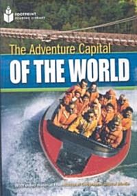 The Adventure Capital of the World: Footprint Reading Library 3 (Paperback)