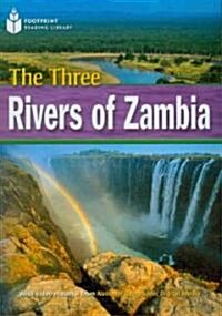 The Three Rivers of Zambia: Footprint Reading Library 4 (Paperback)