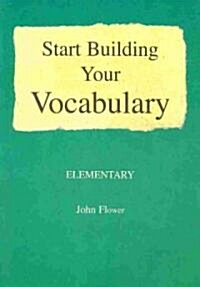 [중고] Start Building Your Vocabulary: Elementary (Paperback)