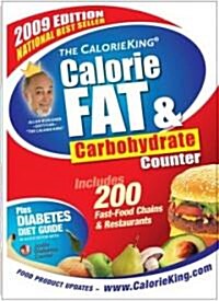 The CalorieKing Calorie, Fat & Carbohydrate Counter 2009 (Paperback, 1st)
