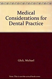 Medical Considerations for Dental Practice (CD-ROM, 1st)