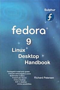 Fedora 9 Linux Desktop Handbook (Paperback)
