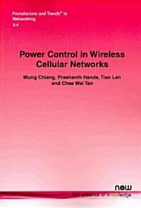 Power Control in Wireless Cellular Networks (Paperback)