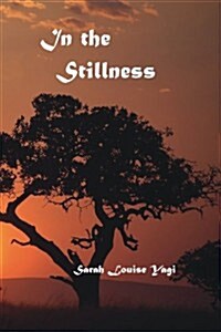 In the Stillness (Paperback)