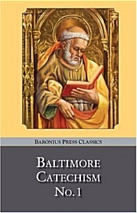 Baltimore Catechism No. 1 (Paperback)