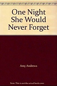 One Night She Would Never Forget (Hardcover)