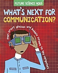 Whats Next for Communication? (Hardcover)