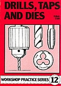 Drills, Taps and Dies (Paperback)