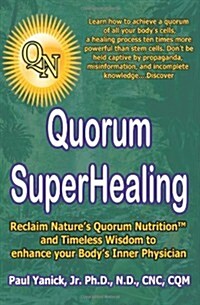 Quorum Superhealing (Paperback)