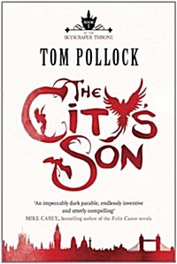 The Citys Son : in hidden London youll find marvels, magic . . . and menace (Paperback)