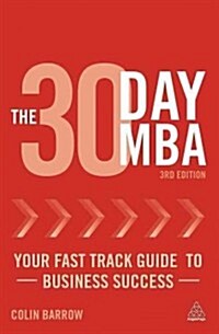 The 30 Day MBA : Your Fast Track Guide to Business Success (Paperback, 3 Rev ed)