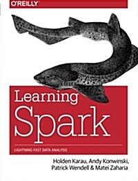 Learning Spark: Lightning-Fast Big Data Analysis (Paperback)