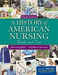 A History of American Nursing (Paperback, 2, Revised)