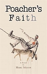 Poachers Faith (Paperback)