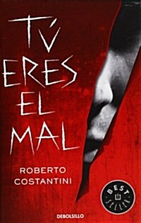 Tu Eres El Mal / You Are Evil (Paperback)