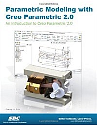 Parametric Modeling With Creo Parametric 2.0 (Paperback)