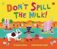 Don't Spill the Milk! (Hardcover)