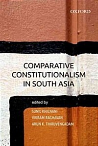 Comparative Constitutionalism in South Asia (Hardcover)