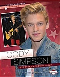 Cody Simpson: Pop Star from Down Under (Library Binding)