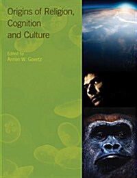 Origins of Religion, Cognition and Culture (Hardcover, New)