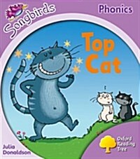 [중고] Oxford Reading Tree: Stage 1+: Songbirds: Top Cat (Paperback)