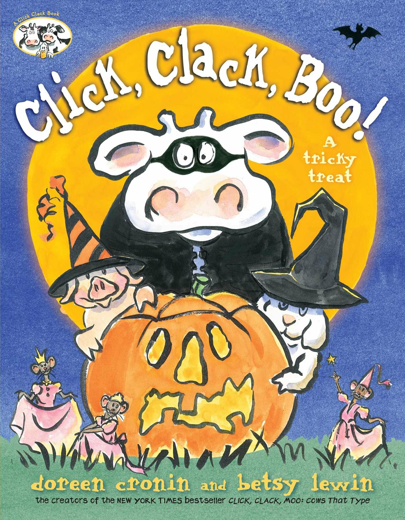 Click, Clack, Boo!: A Tricky Treat (Hardcover)