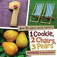 1 Cookie, 2 Chairs, 3 Pears: Numbers Everywhere (Library Binding)