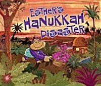 Esthers Hanukkah Disaster (Paperback)